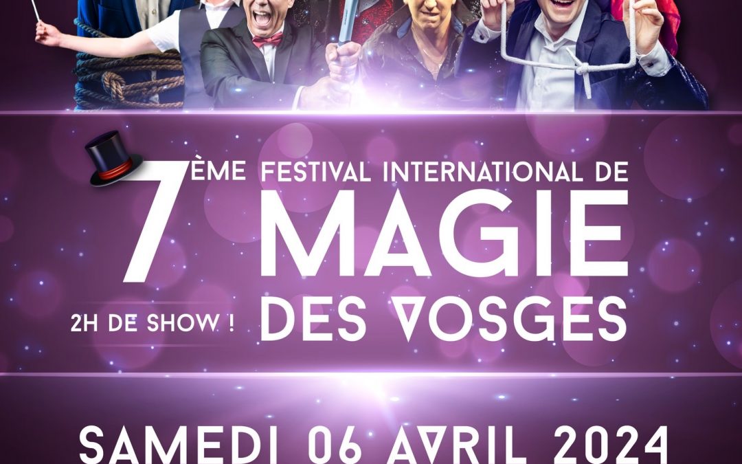 Le 7ème Festival International de Magie des Vosges Envoûte un Public de 1600 Spectateurs