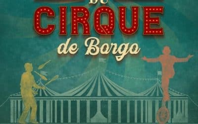 Festival International du Cirque 2025 à Borgo : la magie du spectacle vivant sans animaux