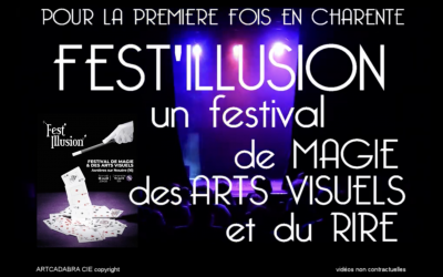 Fest’illusion – Festival De Magie Et Des Arts Visuels En Charente